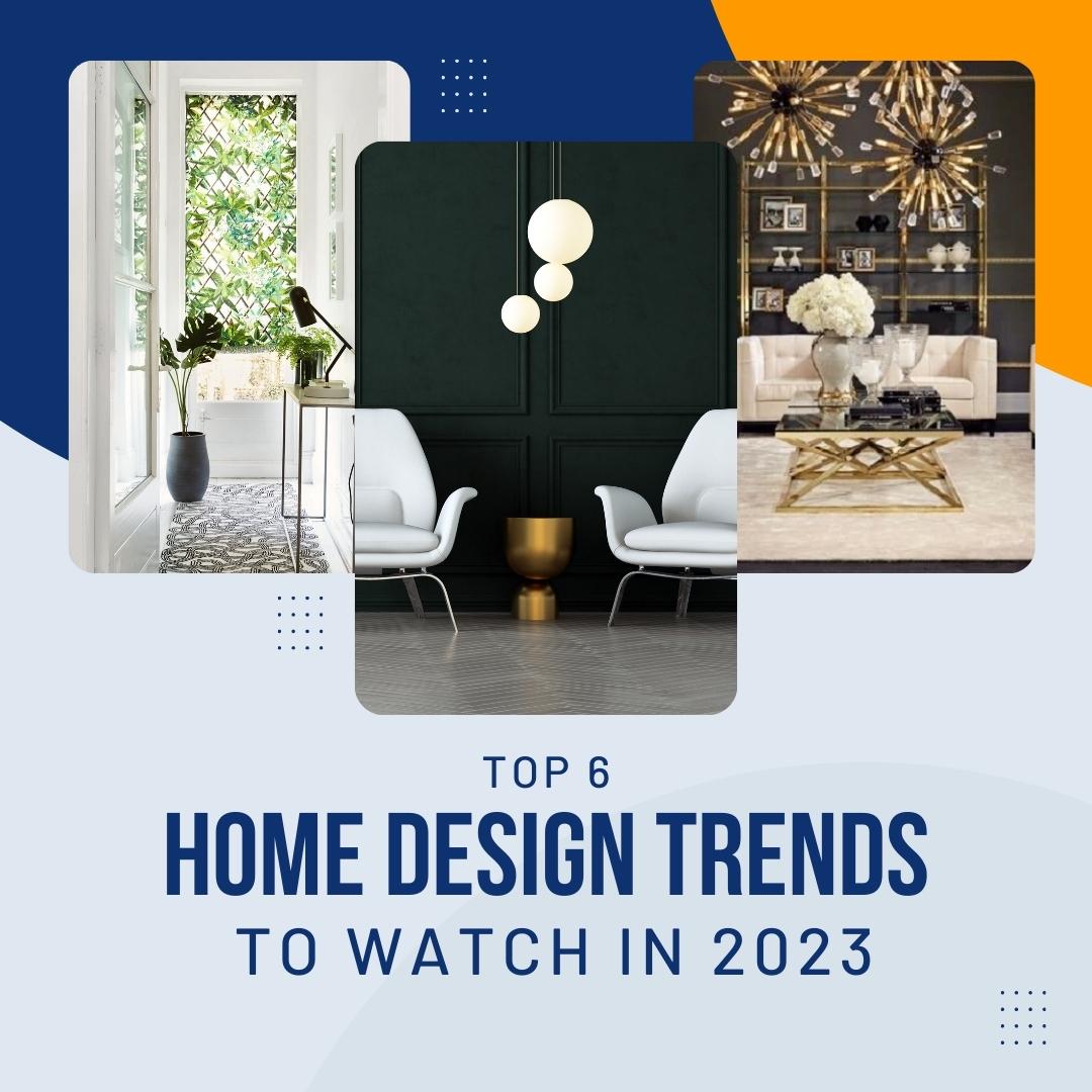 February 2023 - Jean-Luc Andriot - Top 6 Home Design Trends for JeanLuc Andriot blog 020123