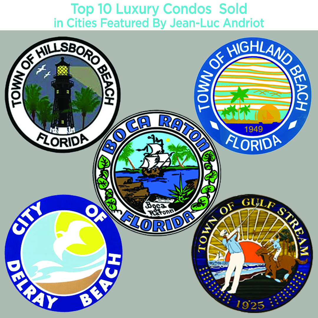 10 Top Sold Condos in Boca Raton Delray Beach Highland Beach Hillsboro Beach Gulf Stream2 for Jean-Luc Andriot blog 070618