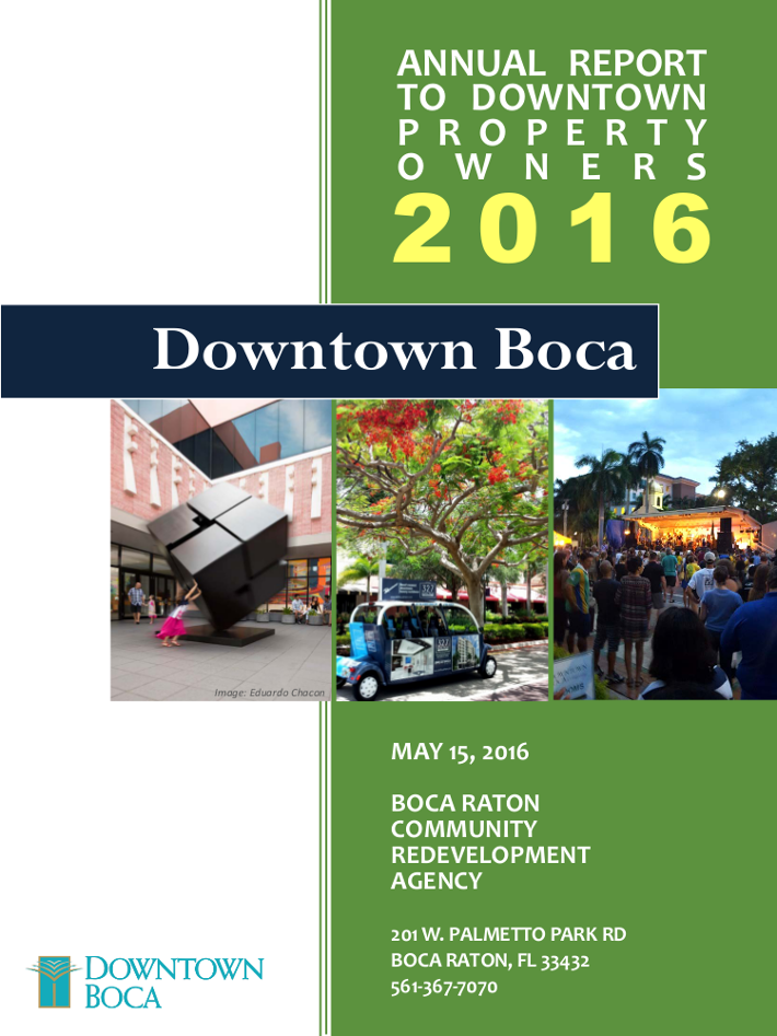 Click here to download the Boca Raton Annual Report 2016 Downtown Property Owners Jean-Luc Andriot