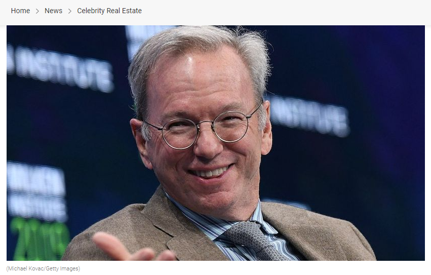 From Realtor.com, Former Google CEO Eric Schmidt Purchases $61M Estate in Los Angeles for Jean-Luc Andriot blog 060221