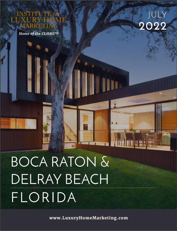 Jean-Luc Andriot Boca Raton - Delray Beach Luxury market report July 2022 for Jean-Luc Andriot blog 072122