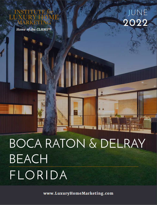 Jean-Luc Andriot Boca Raton - Delray Beach Luxury market report June 2022 for Jean-Luc Andriot blog 062122