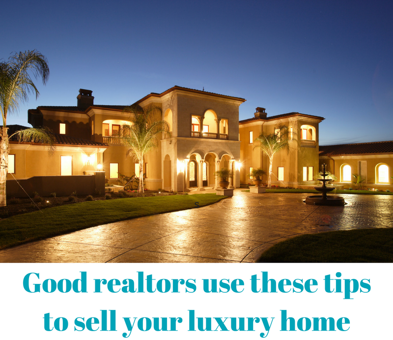 Realtor tips to sale your luxury home